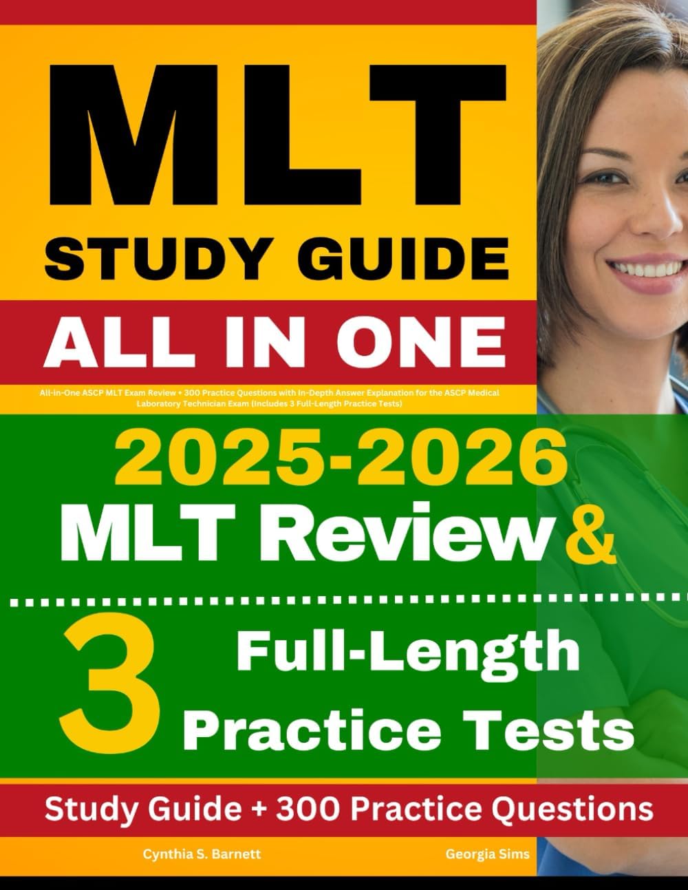 MLT Study Guide: All-in-One ASCP MLT Exam Review + 300 Practice Questions with In-Depth Answer Explanation for the ASCP Medical Laboratory Technician Exam (Includes 3 Full-Length Practice Tests)