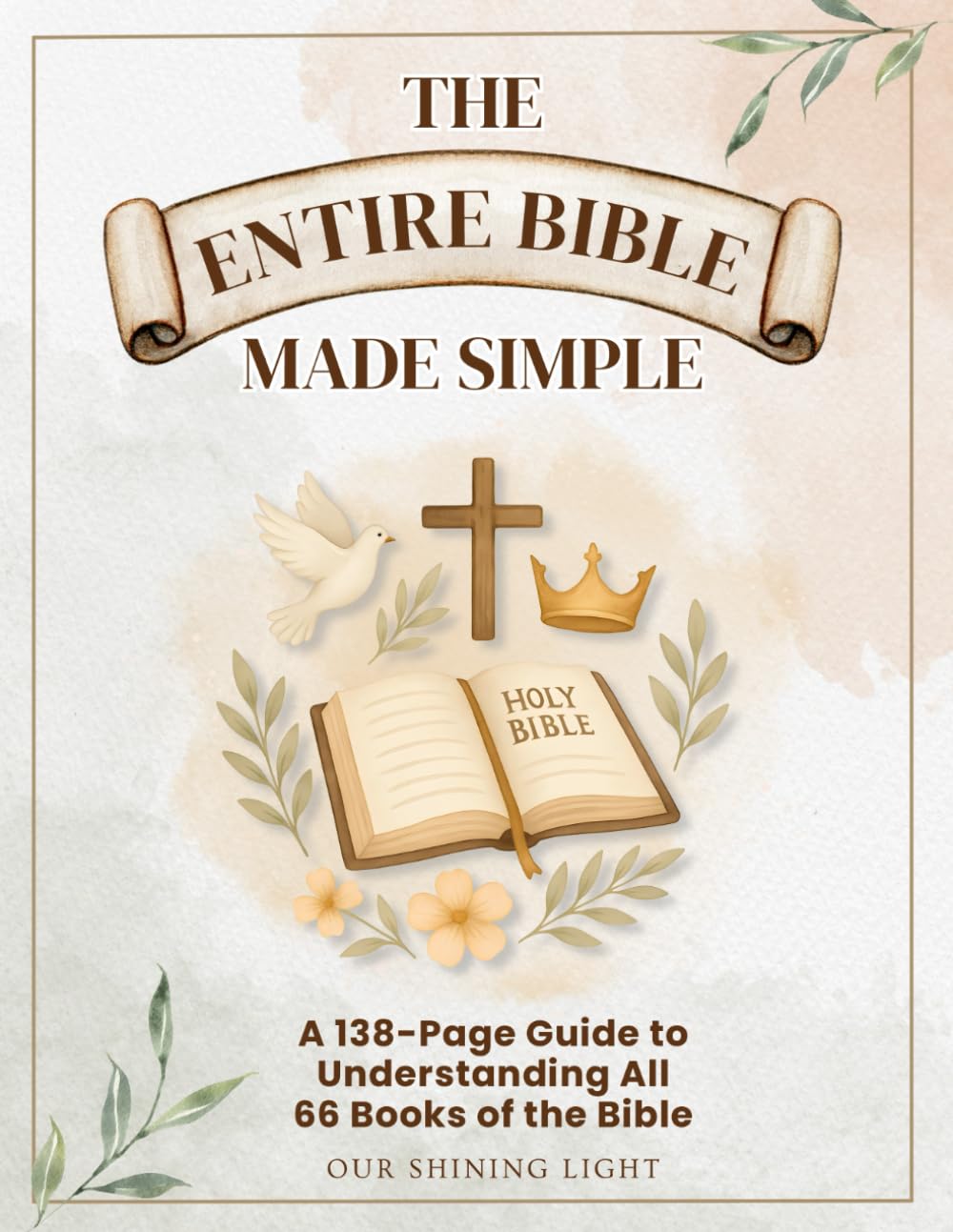 The Entire Bible Made Simple: 66 Books of the Bible Overview & Summary Outlines, Bible Made Easy to Understand Adults, A Visual Bible Study Guide for ... for Beginners, Bible Chapter Summary Book