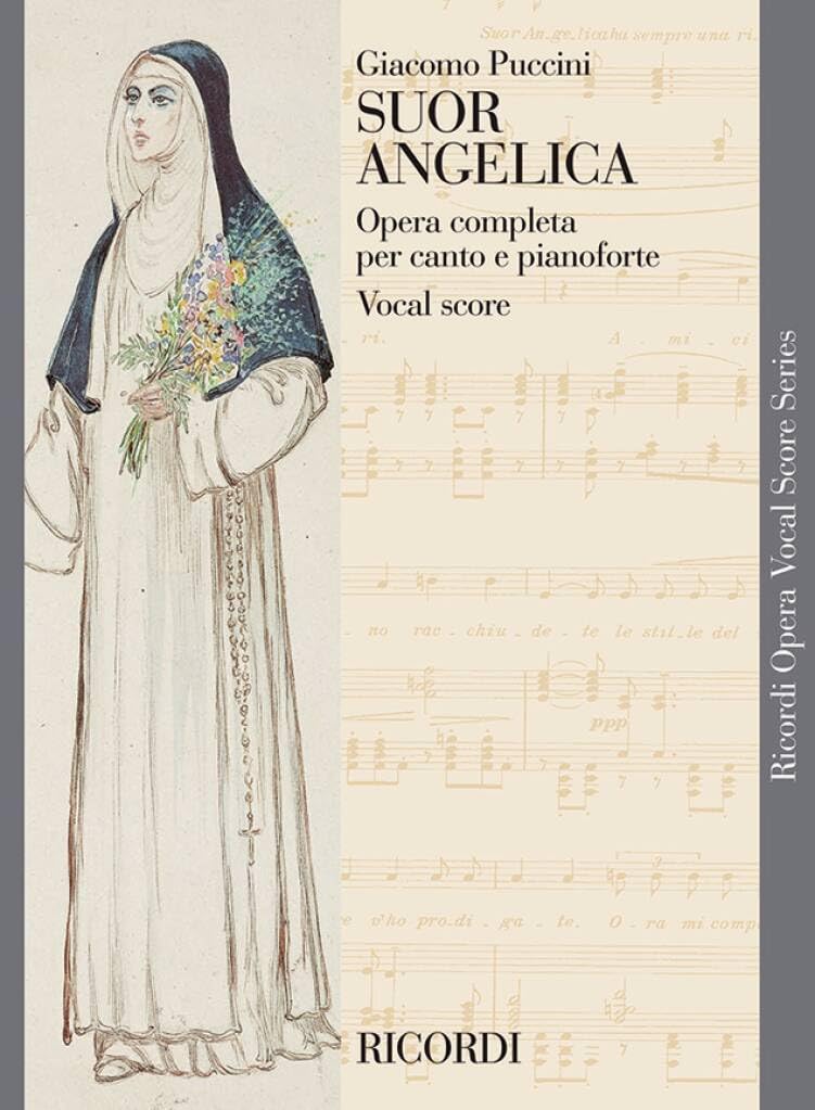 Giacomo Puccini: Suor Angelica Opera Completa per canto e pianoforte | Vocal Score | Opera classica romantica con testo cantato italiano-inglese per studio, prove e performance