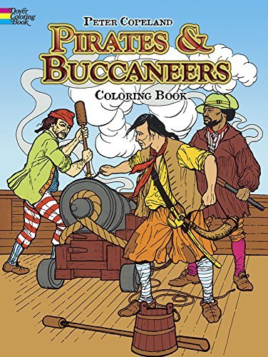 Image of Pirates & Buccaneers Coloring Book (Dover History Coloring Book) by Peter F. Copeland (1977-06-01)