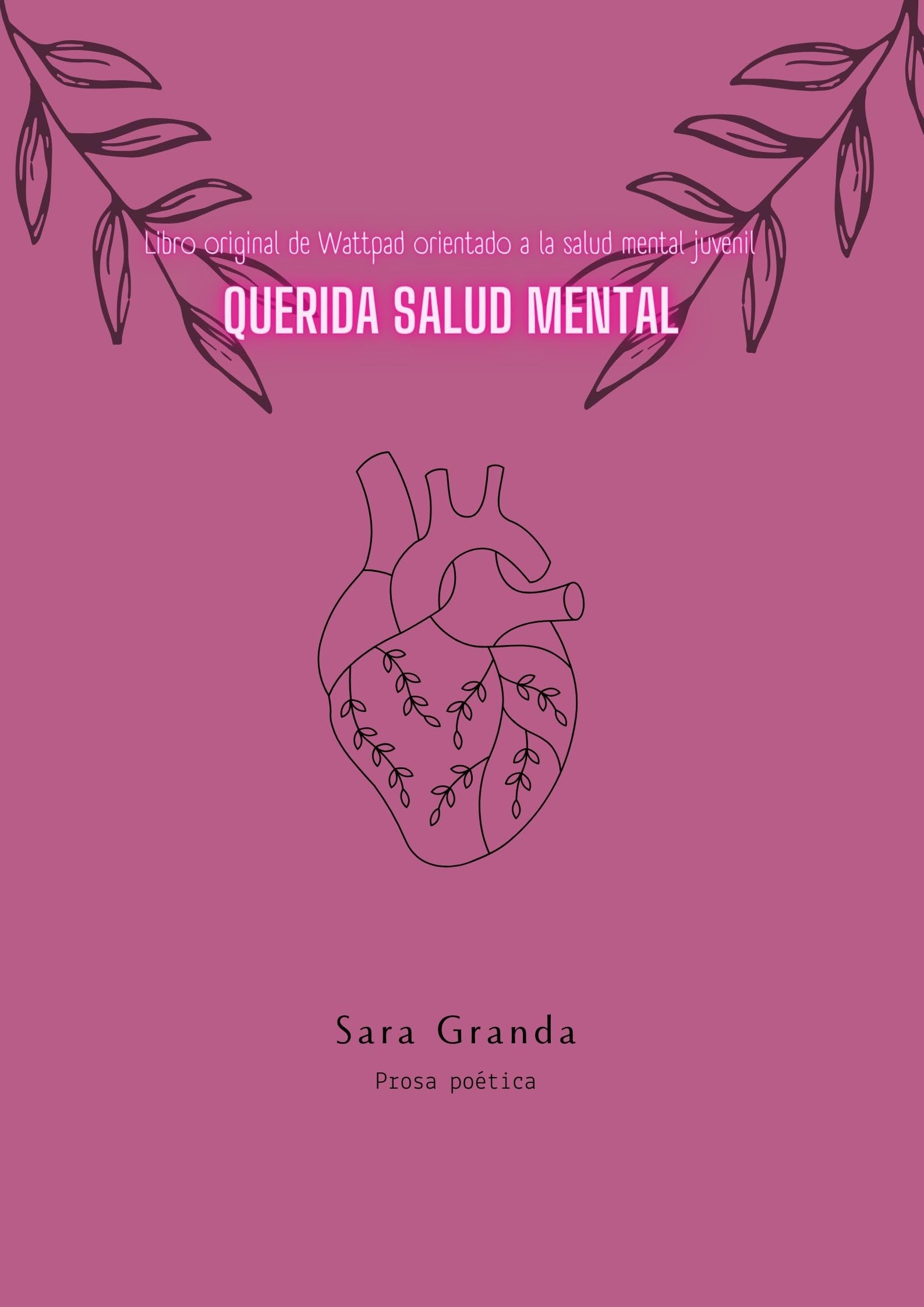 Querida salud mental (Prosa poética): Libro orientado a la era juvenil (Spanish Edition)