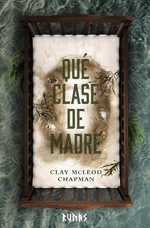Qué clase de madre