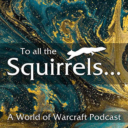 『To All the Squirrels... Podcast』のカバーアート