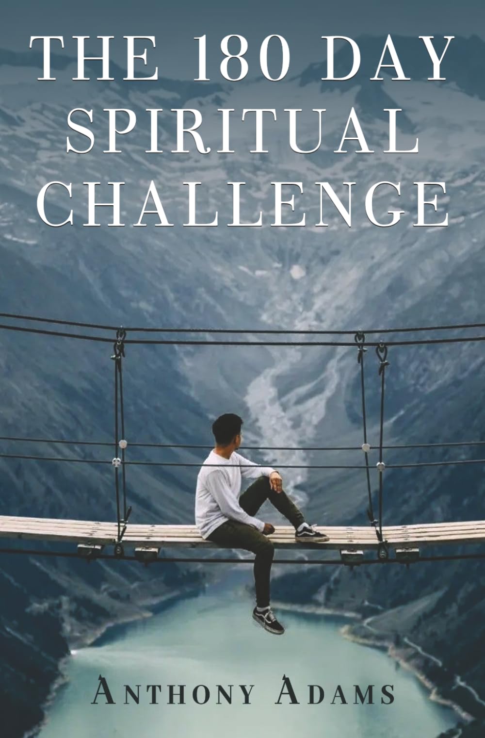 THE 180 DAY SPIRITUAL CHALLENGE