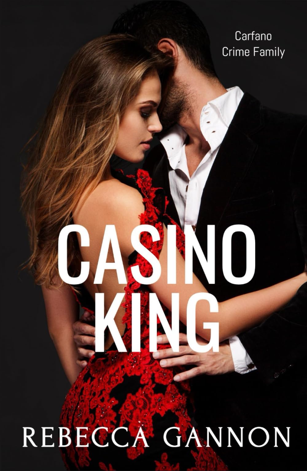 Casino King: A Dark Mafia Romance (Carfano Crime Family)