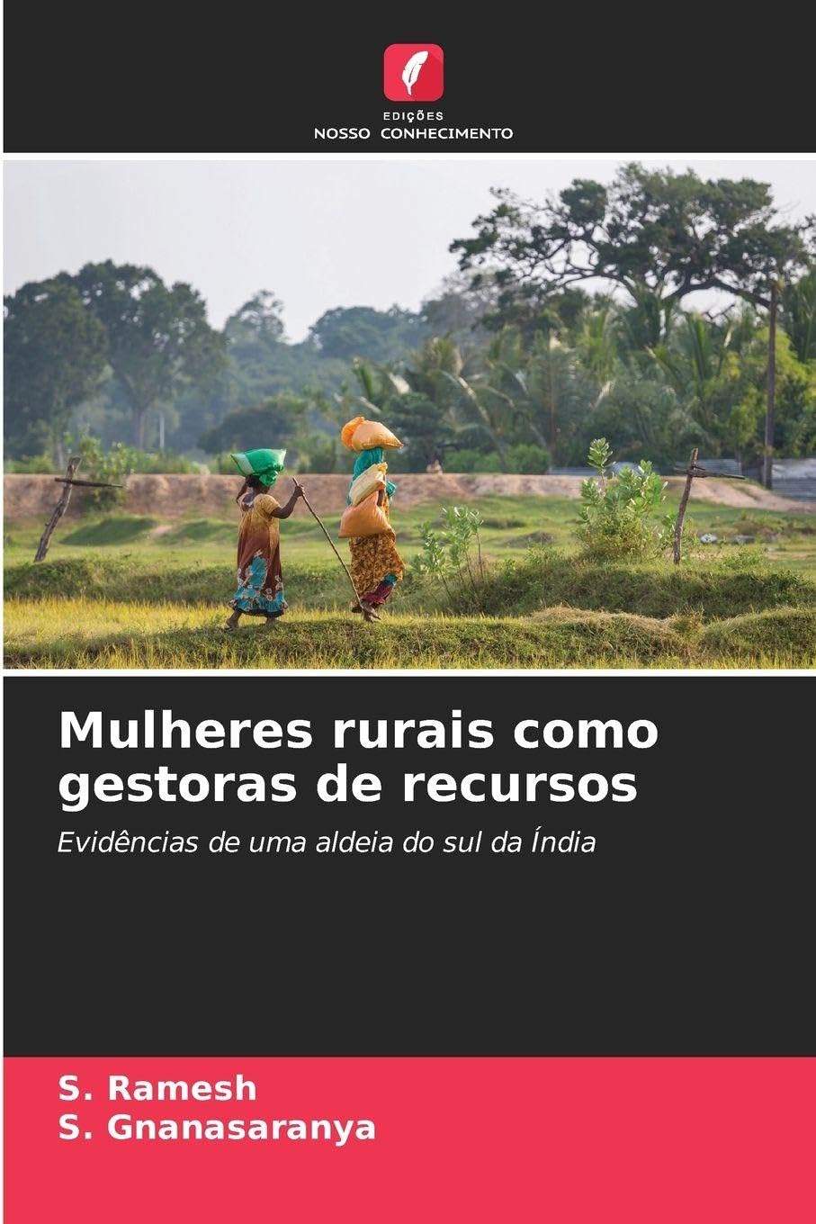 Mulheres rurais como gestoras de recursos: Evidências de uma aldeia do sul da Índia