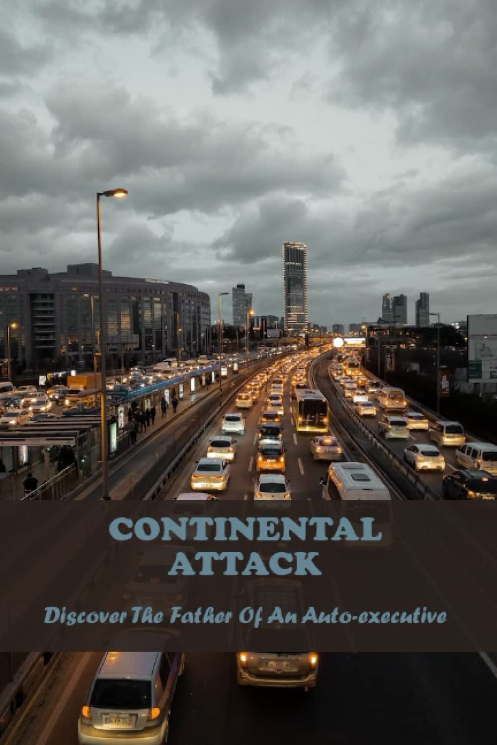 Continental Attack: Discover The Father Of An Auto-Executive