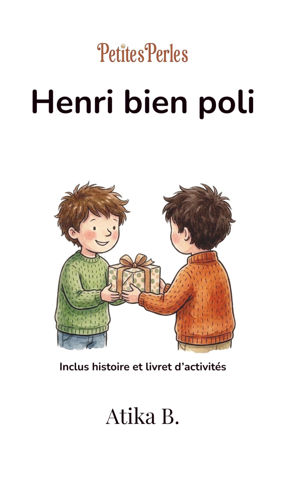 Henri bien poli: Inclus histoire et livret d'activités