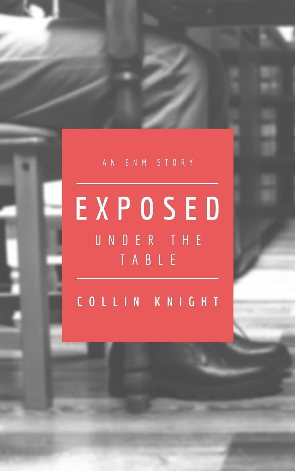 Exposed: Under The Table - Kindle edition by Knight, Collin. Literature ...
