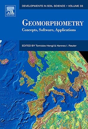 Geomorphometry: Concepts, Software, Applications (Volume 33) book cover