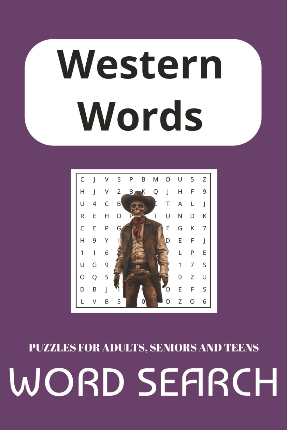 Western Words Search Puzzle Book: Word Searches with Easy to Read Prints About Western Words,Western word Puzzles, Western Word Themes | 6x9 inches, ... … Gift for Vacations, Holidays And Free Times
