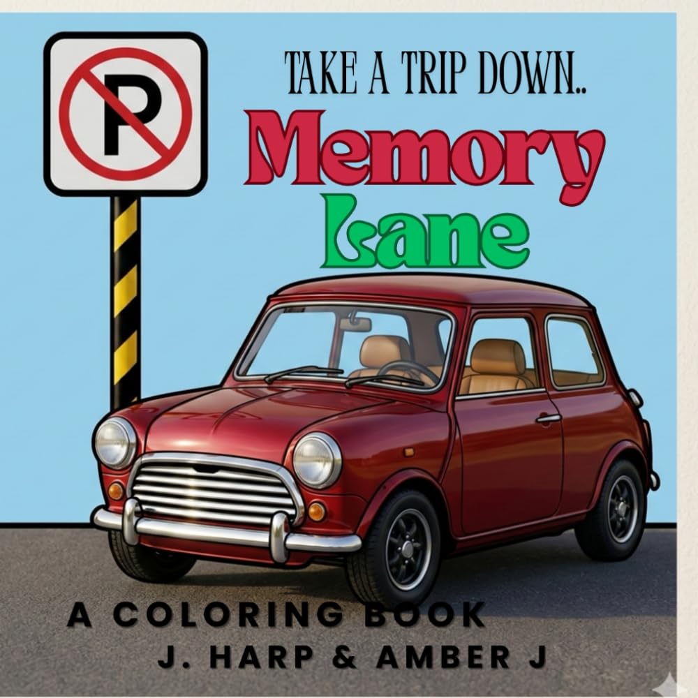 Take A Trip Down Memory Lane: A Bold and Easy Coloring Book: Nostalgic Retro Objects, Vintage Scenes, and Simple Large Print Designs for Seniors and Adults (The Golden Years: Bold & Easy Series)