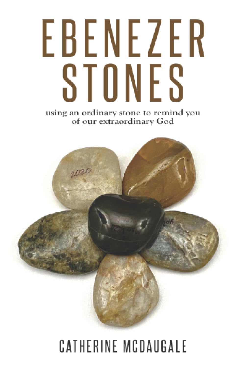 Ebenezer Stones: using an ordinary stone to remind you of our extraordinary God