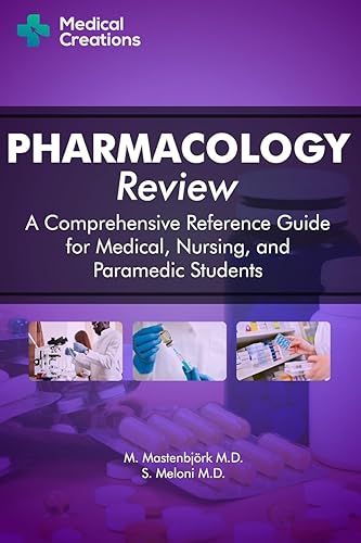 Pharmacology Review - A Comprehensive Reference Guide for Medical, Nursing, and Paramedic Students - Paperback