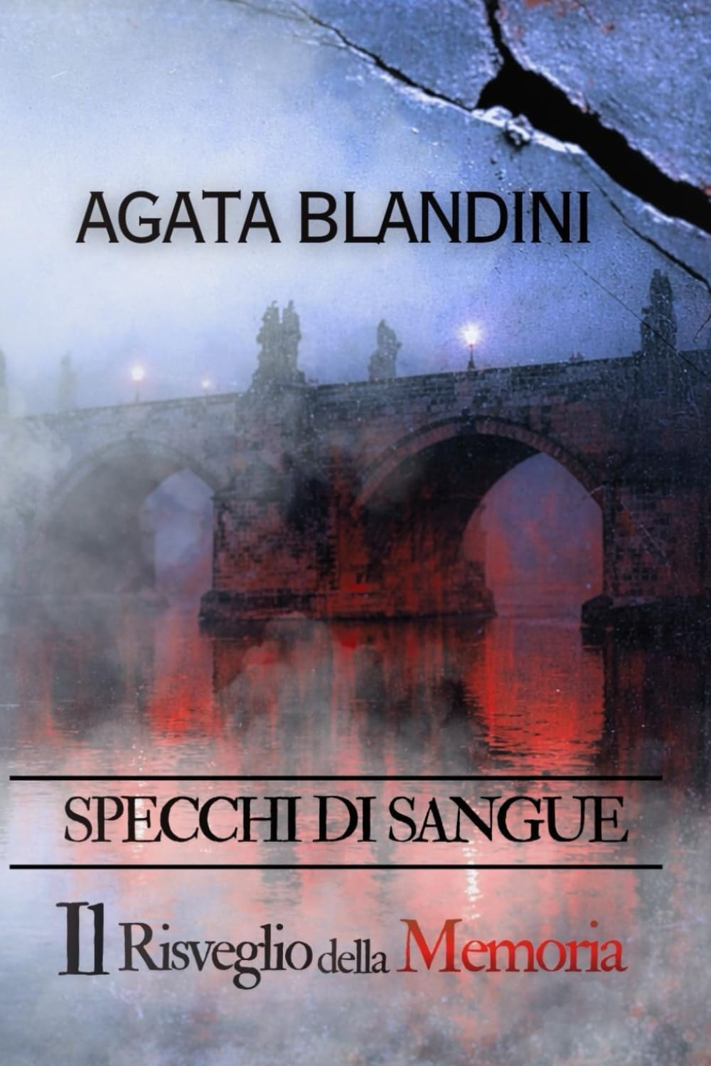 Il Risveglio della Memoria: Specchi di Sangue – Volume I