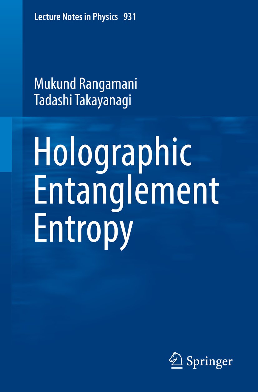 Holographic Entanglement Entropy (Lecture Notes in Physics Book 931)