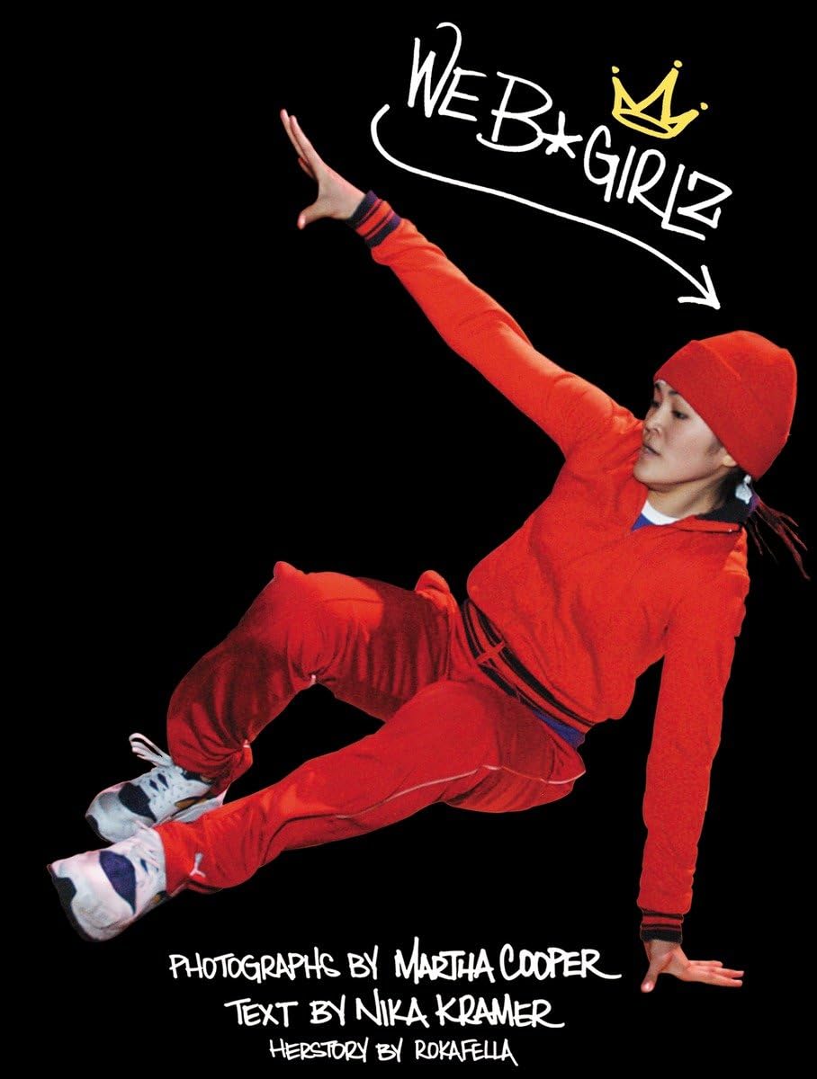 Martha Cooper We B*Girlz /anglais
