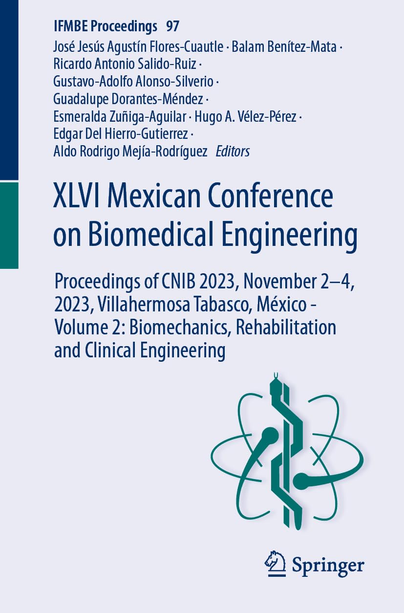 XLVI Mexican Conference on Biomedical Engineering: Proceedings of CNIB 2023, November 2–4, 2023, Villahermosa Tabasco, México - Volume 2: Biomechanics, Rehabilitation and Clinical Engineering