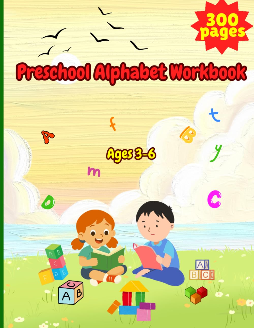 ABC Learning & Writing Practice Workbook: Alphabet Tracing, Letter Recognition and Skill-Building Activities for Preschool and Kindergarten Kids Ages 3–6