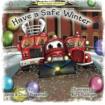 Paperback Have a Safe Winter: A Plow Family Adventure Book