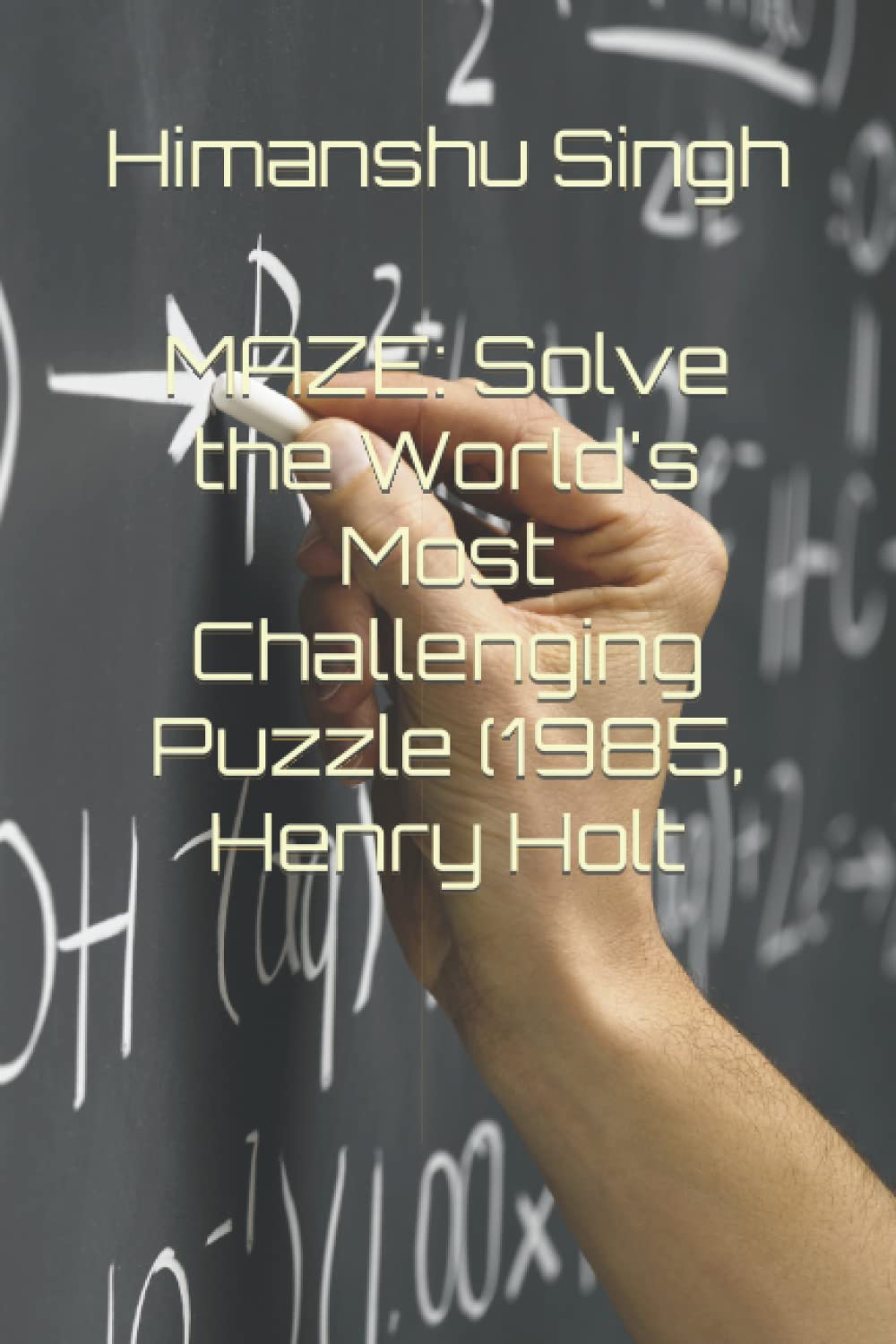 MAZE Solve the World's Most Challenging Puzzle (1985, Henry Holt