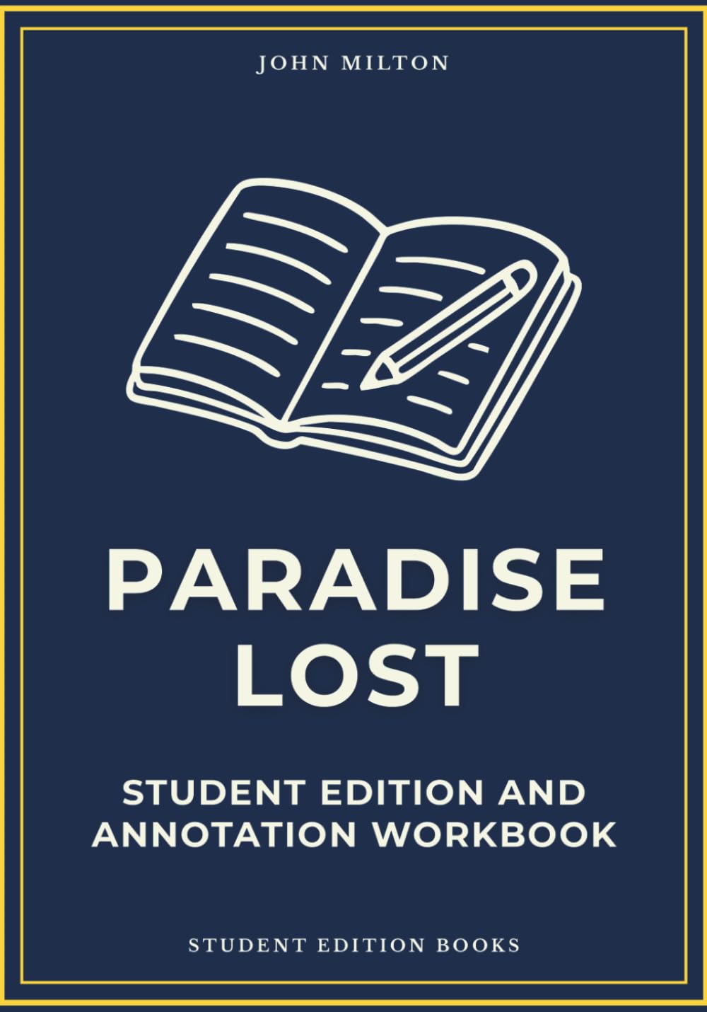 Paradise Lost: Student Edition and Annotation Workbook