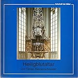 Heiligblutaltar von Tilman Riemenschneider