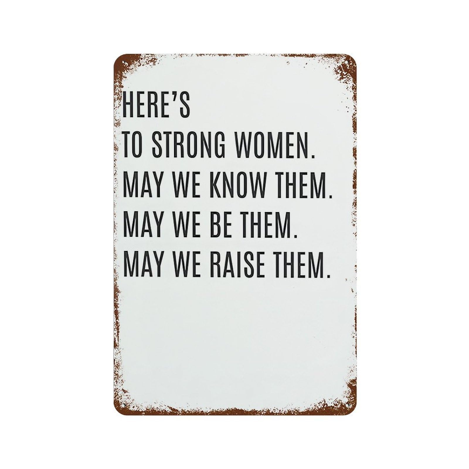 xiaoxiaoshen Heres To Strong Women Wall Decor Art Metal Tin Poster Modern Home Decor Art Home Bar Shop Decorations Vintage Sign 30x20cm