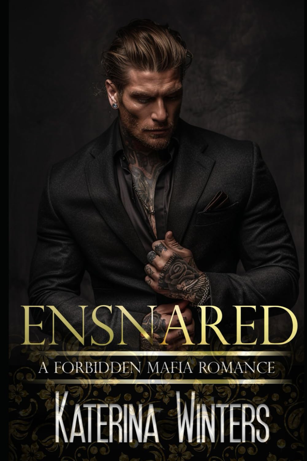 Ensnared: An Enemies to Lovers Mafia Romance (A Mafia Romance)