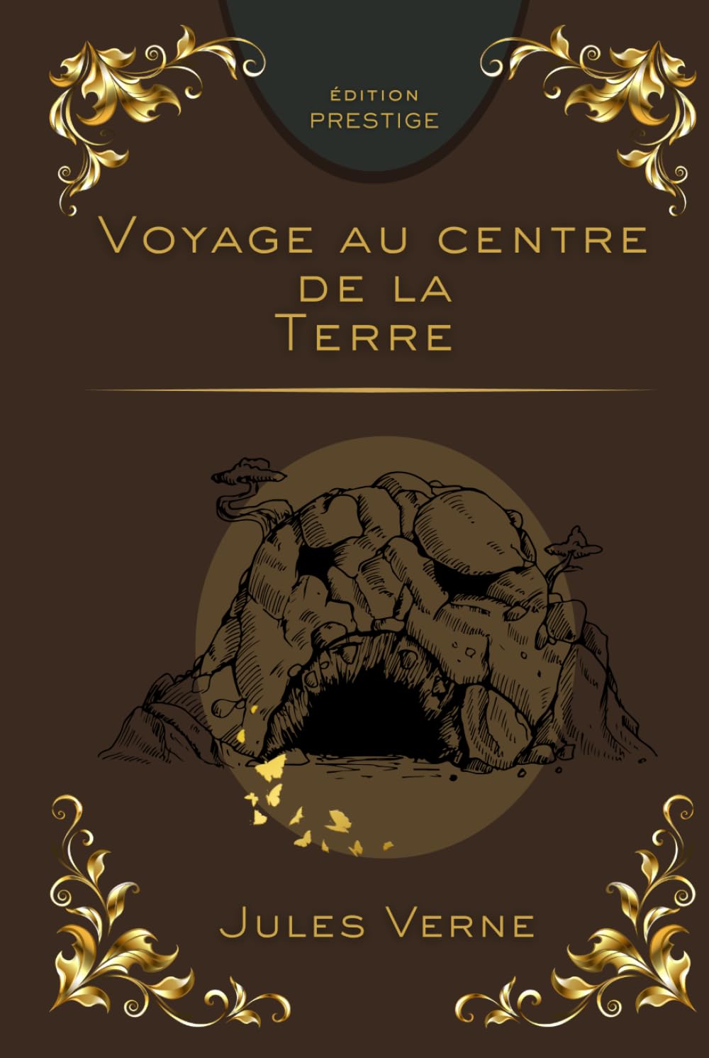 VOYAGE AU CENTRE DE LA TERRE: Aventure extraordinaire aux confins du monde souterrain Édition Prestige Collector — Texte intégral