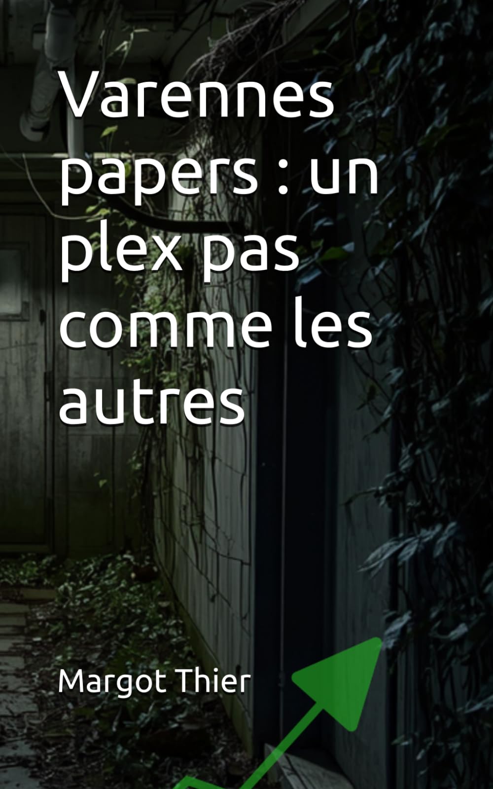 Varennes papers : un plex pas comme les autres