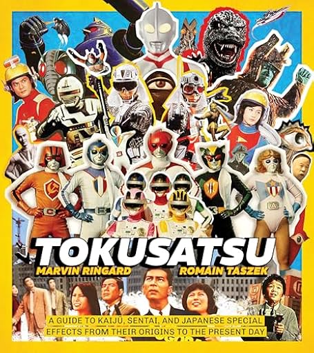 Tokusatsu: A Guide to Kaiju, Sentai, and Japanese Special Effects from Their Origins to the Present Day | Ya disponible en tu tienda friki favorita! En mundofriki.es!
