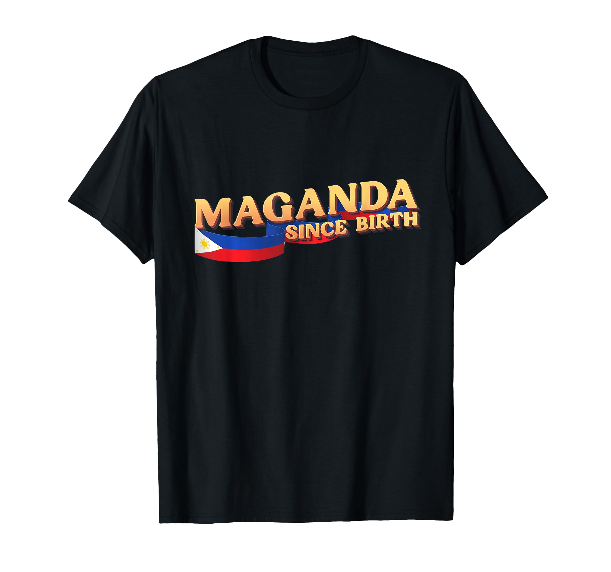 Photo 1 of Funny Pinoy Gift, Philippines Flag, Maganda Since Birth T-Shirt