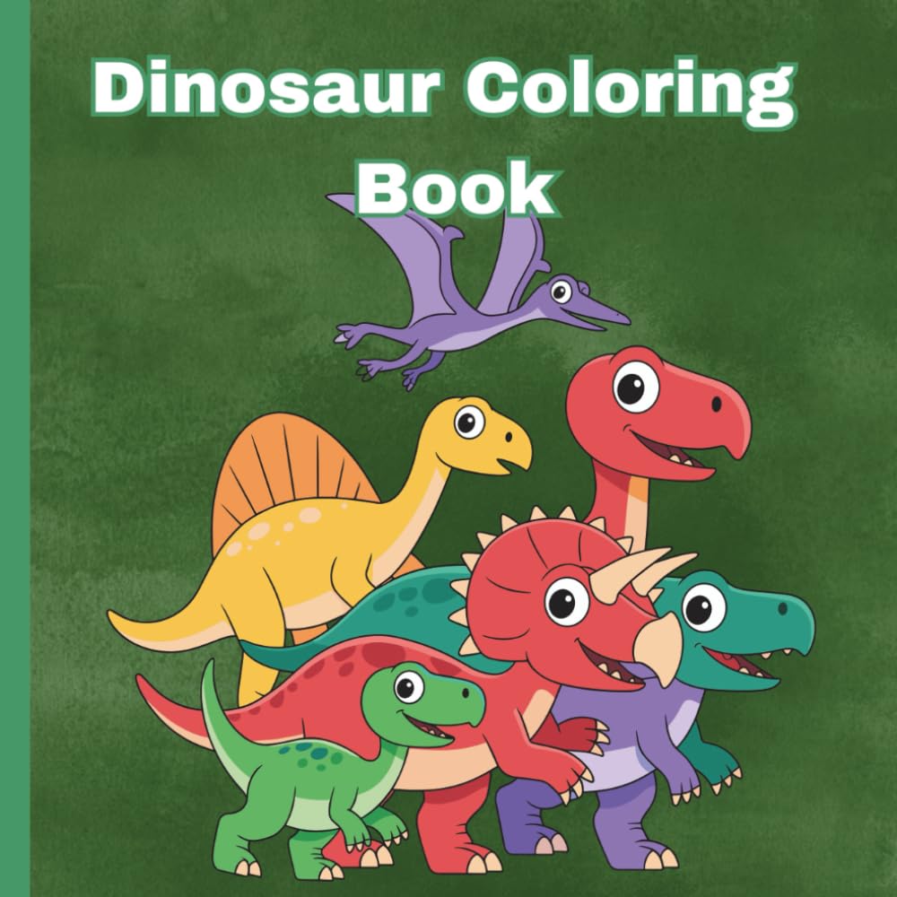 Dinosaur Coloring Book for Kids: Fun Coloring Pages of adventures with dinosaurs for Preschool Children 3-5