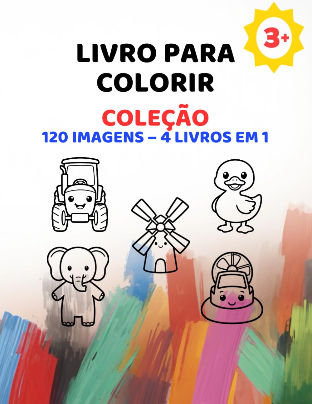 Livro para colorir para crianças a partir de 3 anos – Coleção: 120 imagens – 4 livros em 1 | Animais, Veículos, Fazenda, Formas e Objetos
