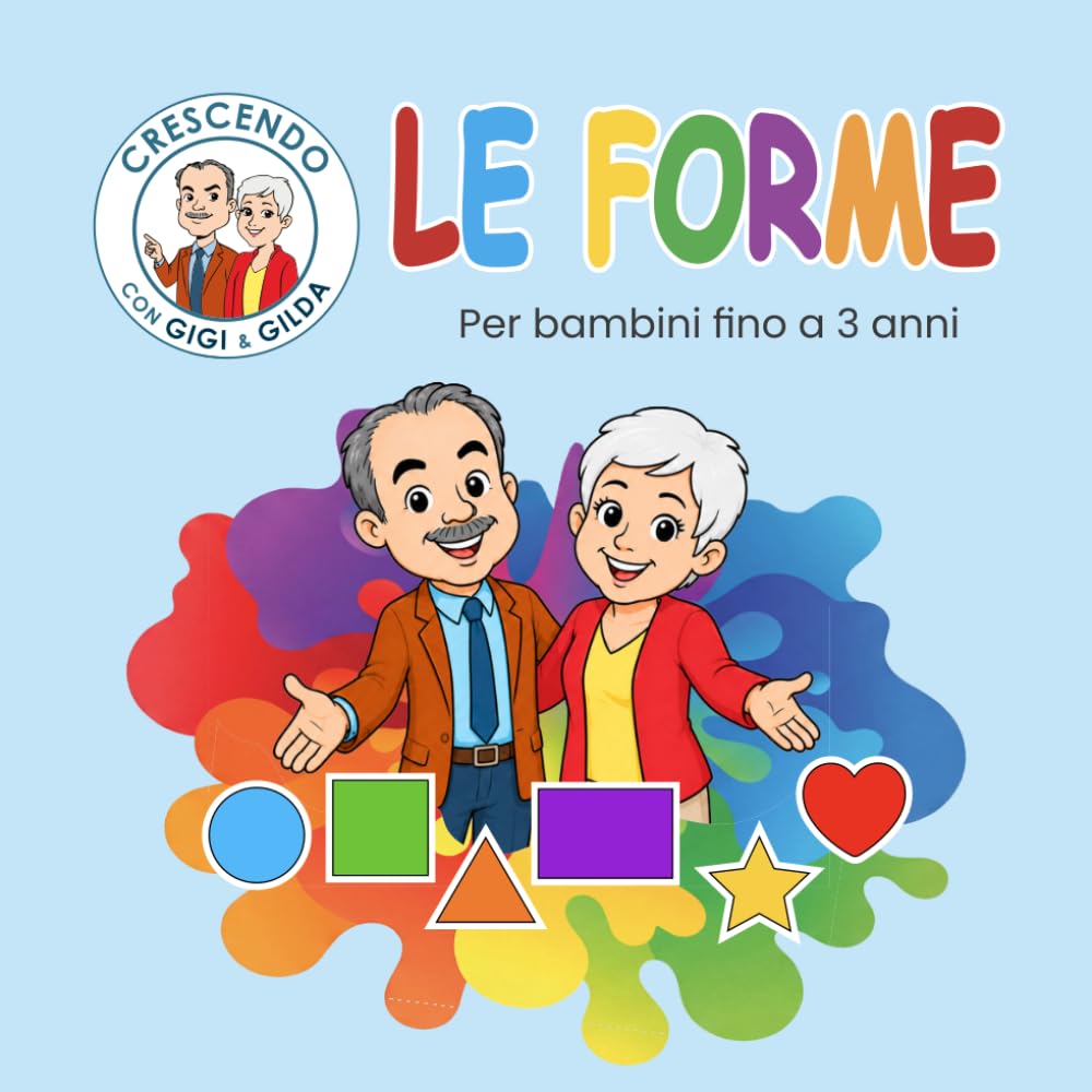 Le forme (Crescendo con Gigi e Gilda)