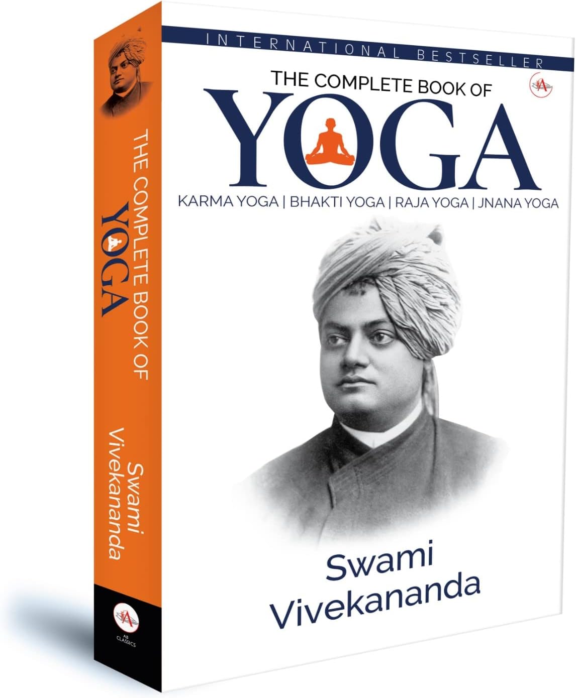 The Complete Book of Yoga : Karma Yoga, Bhakti Yoga, Raja Yoga, Jnana Yoga | Swami Vivekananda | International Bestseller Book [Hardcover] Swami Vivekanand Hardcover