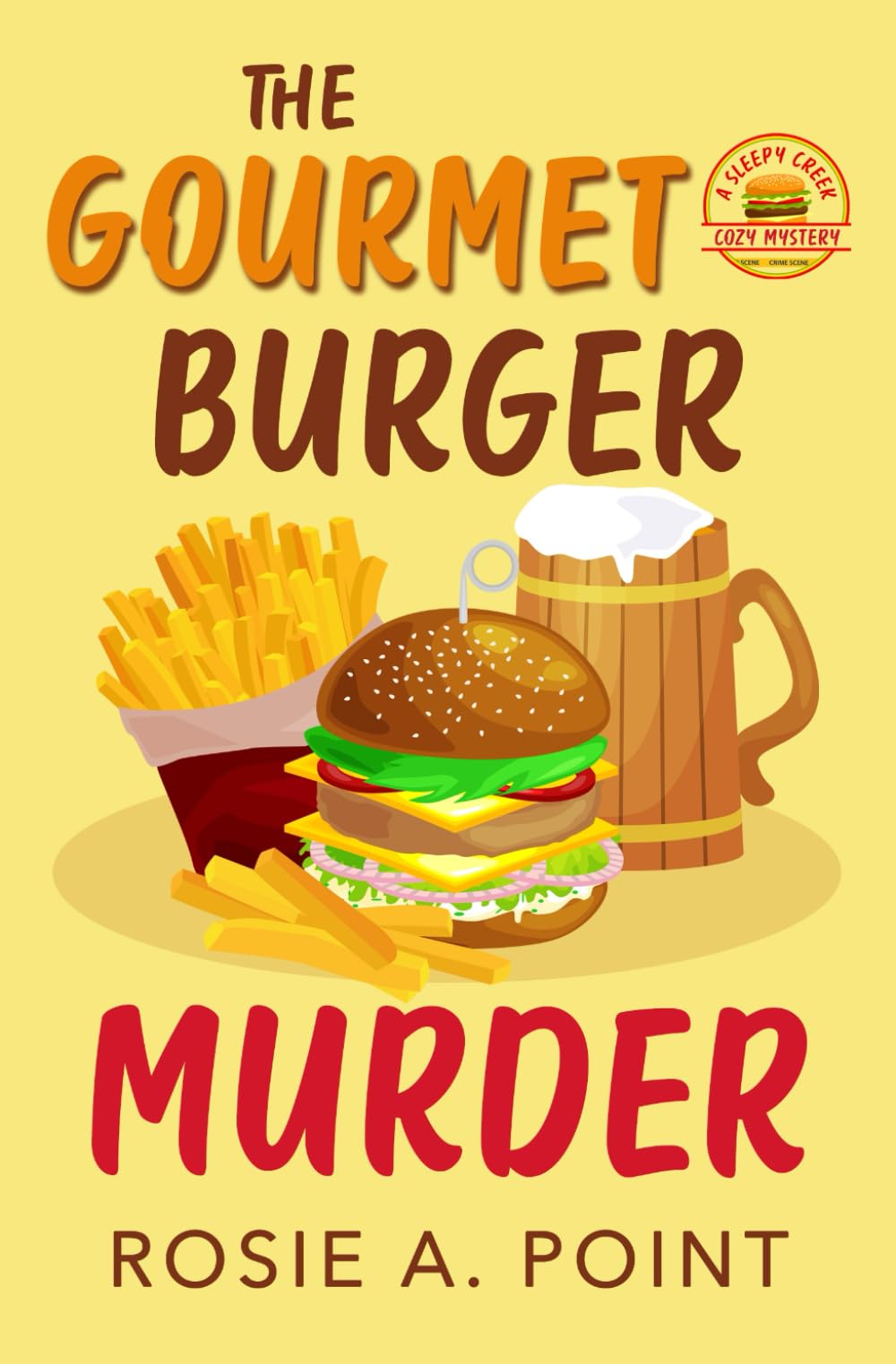 The Gourmet Burger Murder (A Sleepy Creek Cozy Mystery)