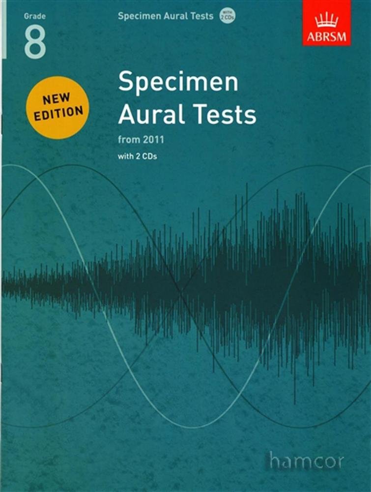 Specimen Aural Tests, Grade 8 with 2 CDs: new edition from 2011 (Specimen Aural Tests (ABRSM)) Sheet music – 8 July 2010
