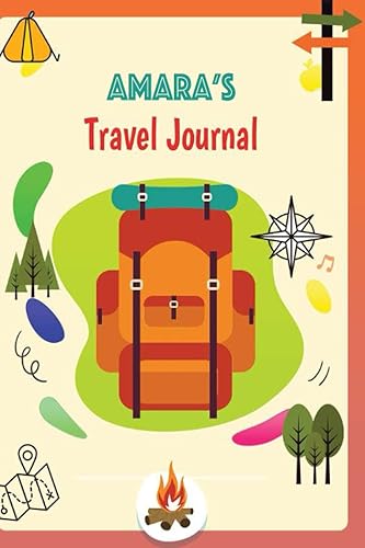 Amara's travel journal Personalized name Traveling notebook for Kids with Prompts to Document Their Fun and Awesome Moments during Vacations and