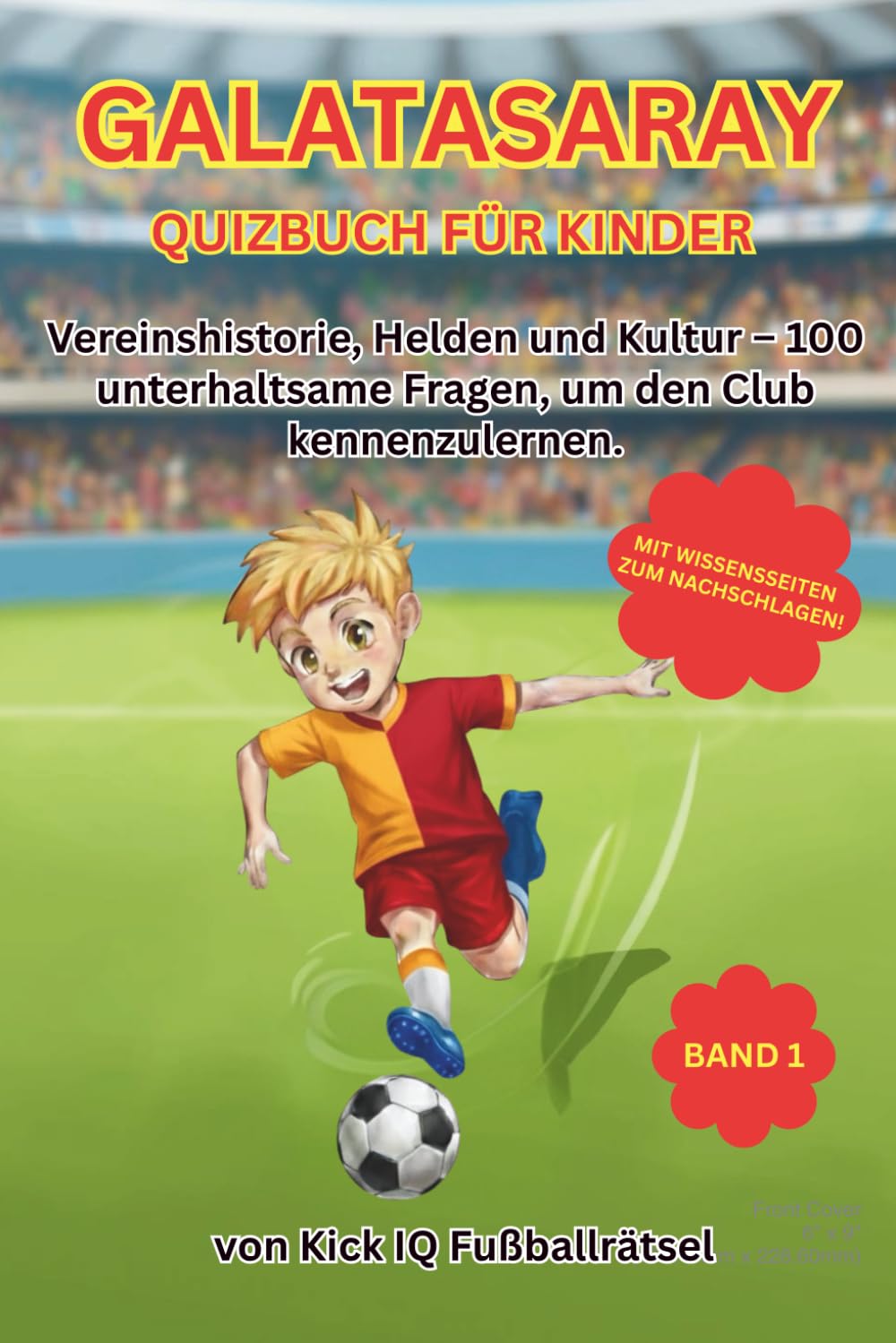 Galatasaray Quizbuch für Kinder: Rätseln, lernen, mitfiebern: Das Quizbuch für Galatasaray-Fans