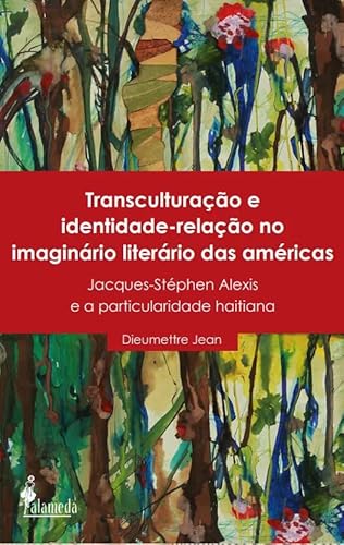 Transculturação e identidade – Relação no imaginário literário das Américas: