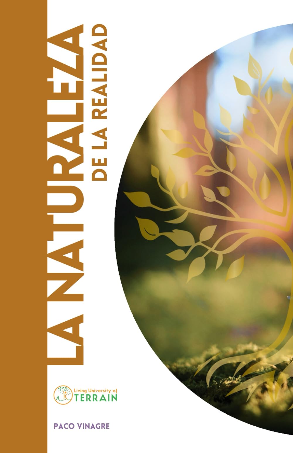 LA NATURALEZA DE LA REALIDAD (Los Cuadernos de la LUT)