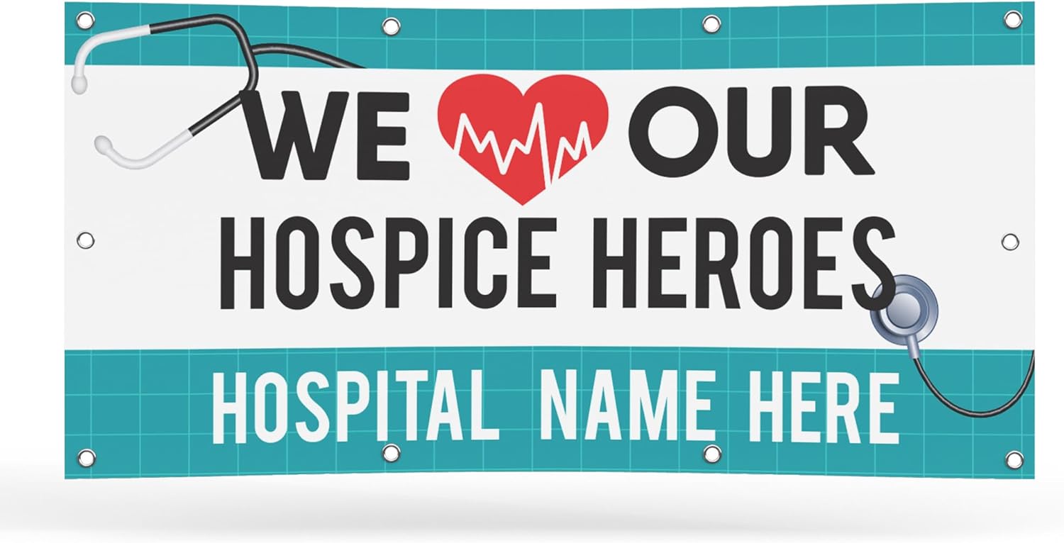 VictoryStore Waterproof Medical Staff Appreciation Banner - Hospital Banner Waterproof Vinyl (We Love Our Hospice Heroes)