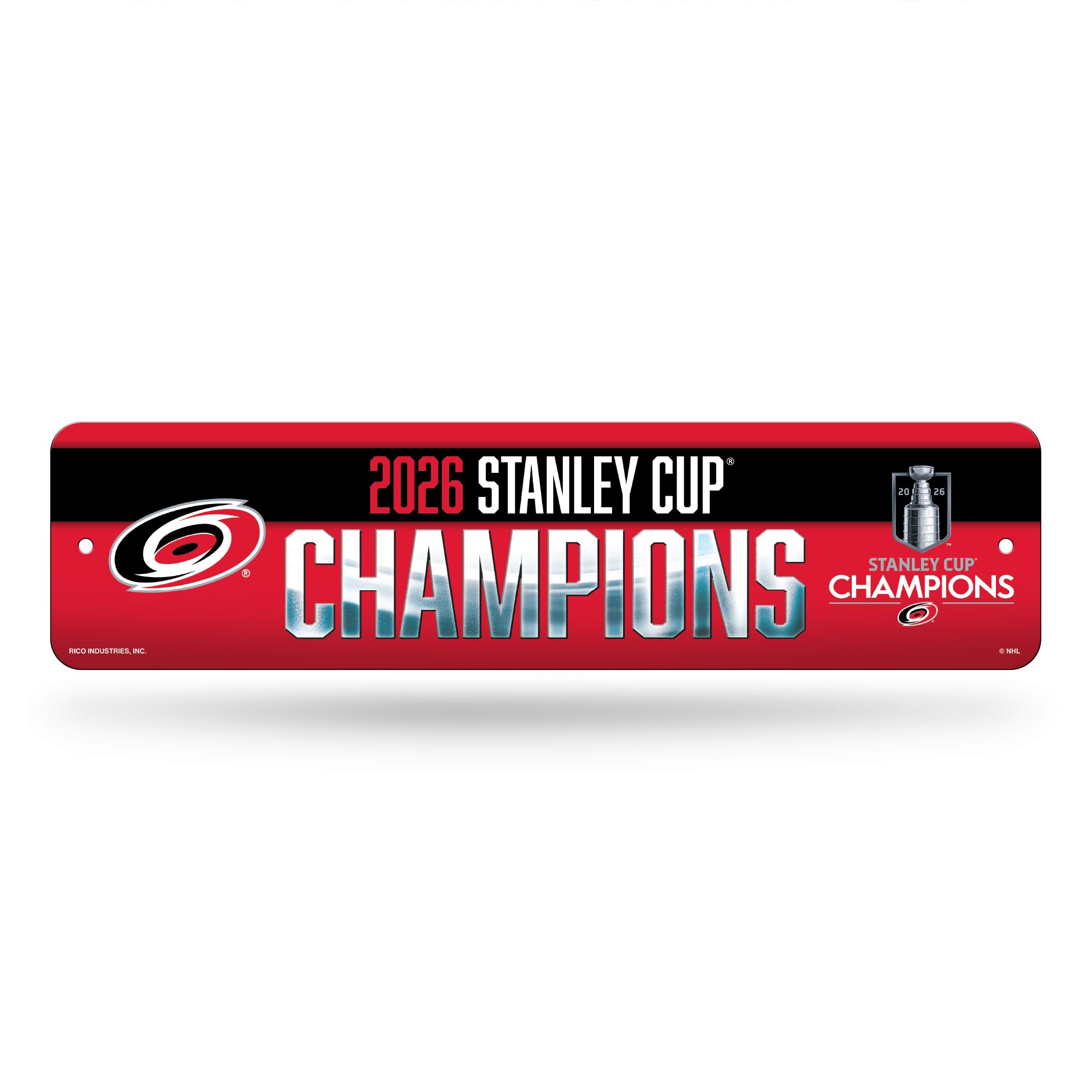 Rico Industries NHL Hockey Carolina Hurricanes 2026 Stanley Cup Champions Plastic 4" x 16" Street Sign