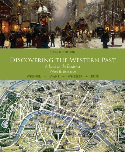 Discovering the Western Past, Volume II: Since 1500: A Look at the Evidence, Volume II: Since 1500