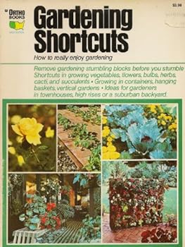 Paperback Gardening Shortcuts: How to Really Enjoy Gardening Book