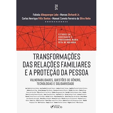 Capa do livro Transformações das Relações Familiares e a Proteção da Pessoa - 1ª Ed - 2024: Vulnerabilidades, Questões de Gênero, Tecnologias e Solidariedade