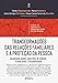 Transformações das Relações Familiares e a Proteção da Pessoa - 1ª Ed - 2024: Vulnerabilidades, Questões de Gênero, Tecnologias e Solidariedade