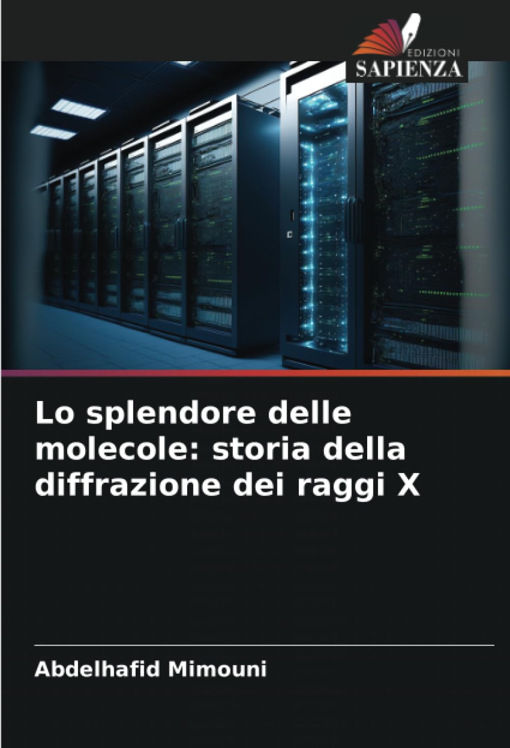 Lo splendore delle molecole: storia della diffrazione dei raggi X